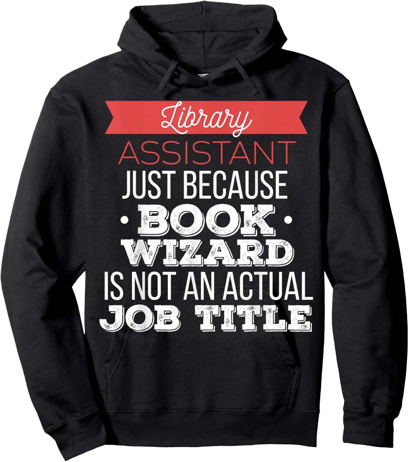 Library Assistant - Library Assistant just because Hoodie - Hoodie | Black