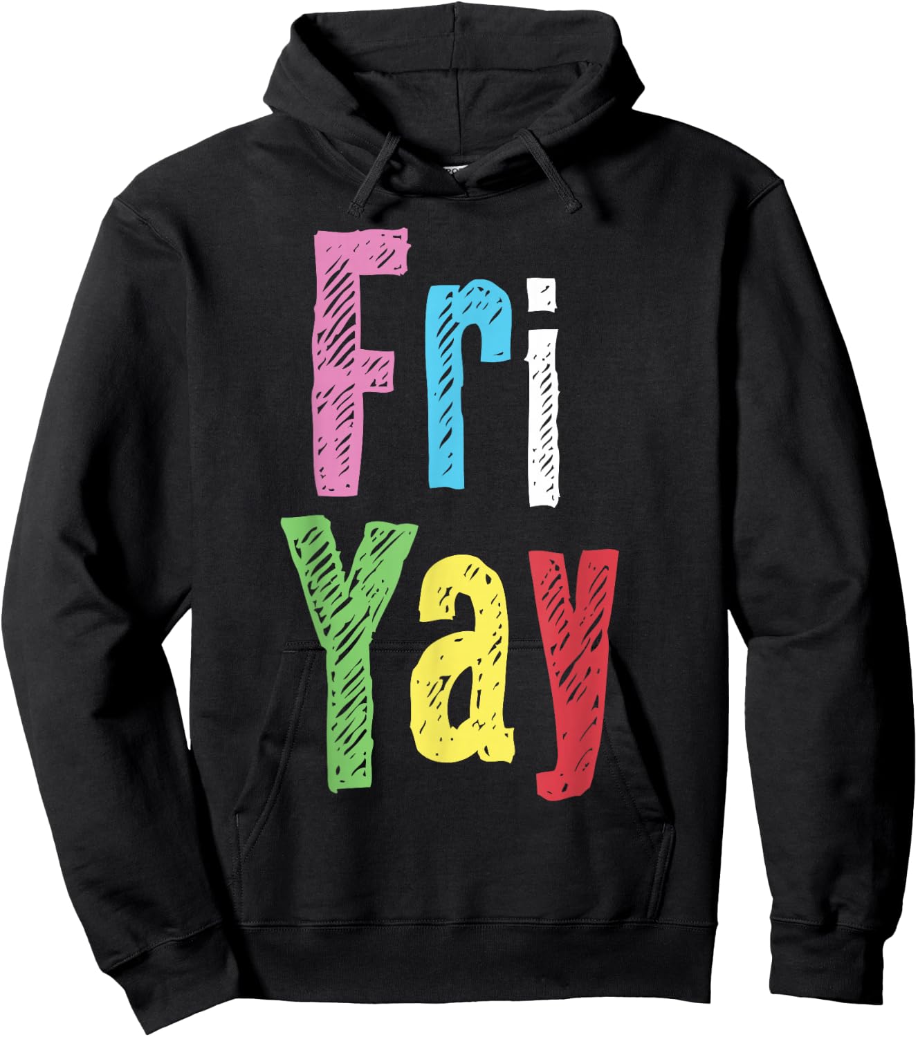 Friyay Teacher Weekend Happy Friday Funny Fri Yay Hoodie - Hoodie | Black