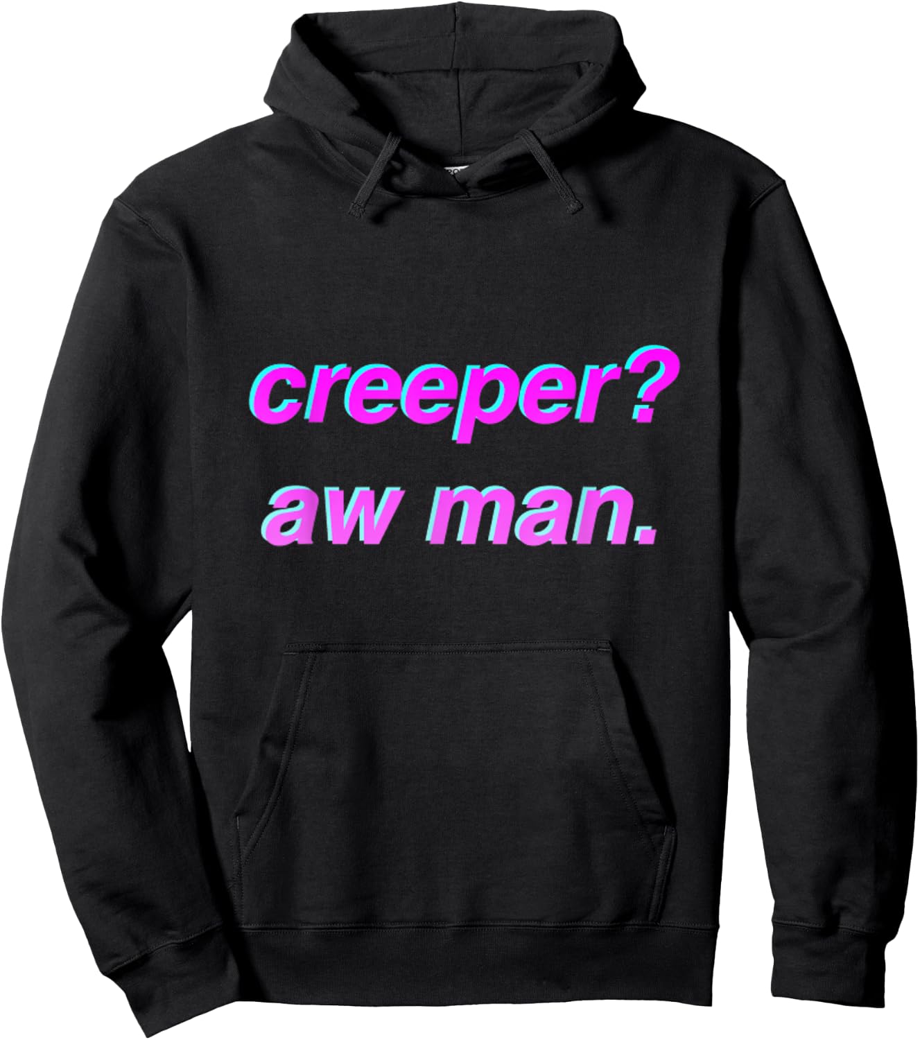 Creeper Aw Man Meme Gift Hoodie - Hoodie | Black