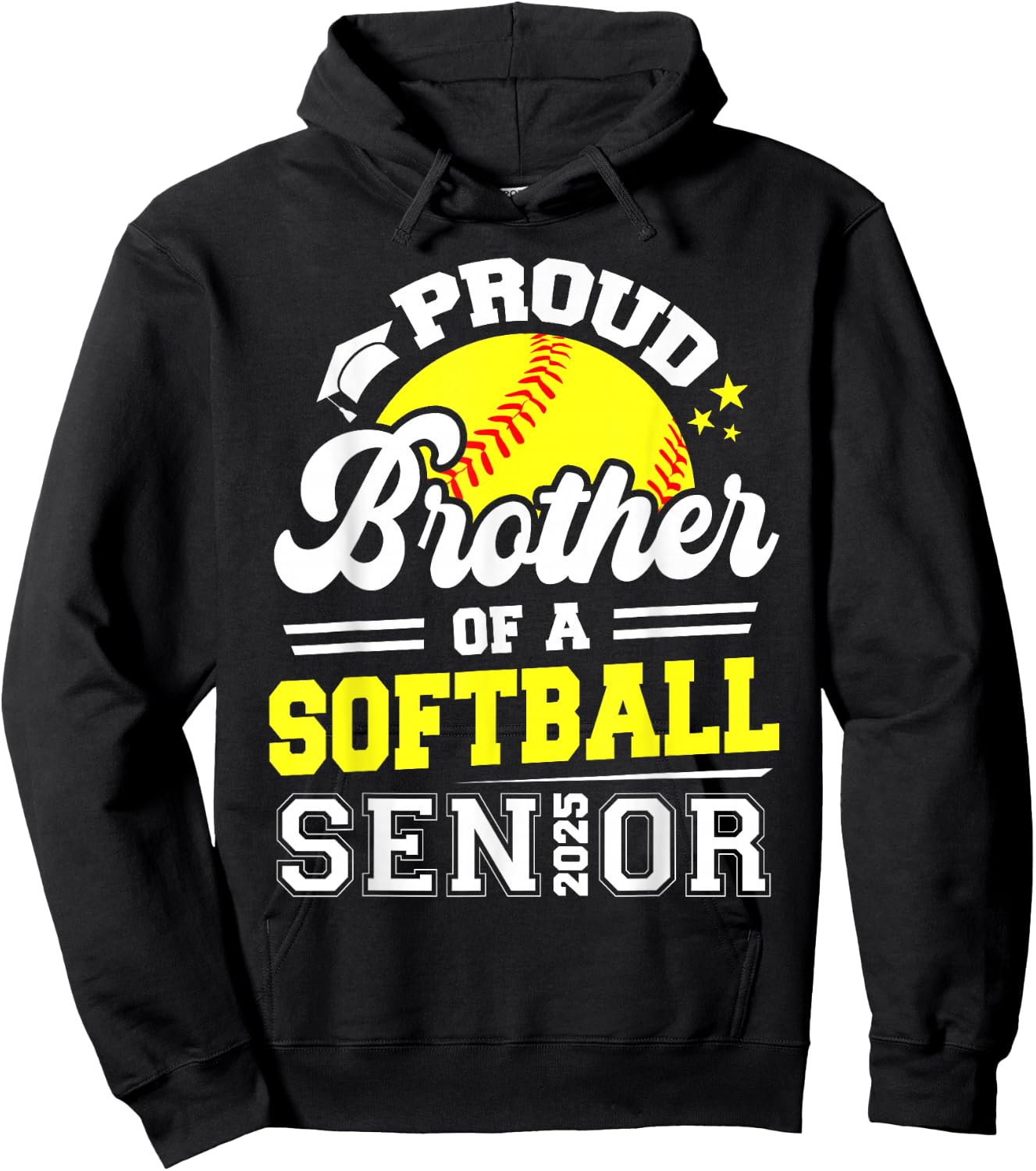 Proud Brother Of A Softball Senior 2025 Graduate Hoodie - Hoodie | Black