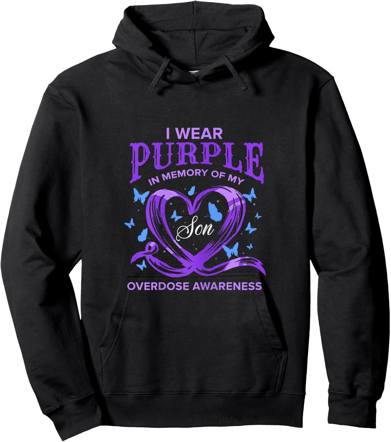 I Wear Purple For My Son Overdose Awareness Hoodie - Hoodie | Black