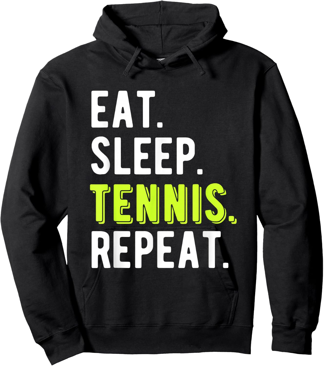 Eat Sleep Tennis Repeat Player Fan Funny Hoodie - Hoodie | Black
