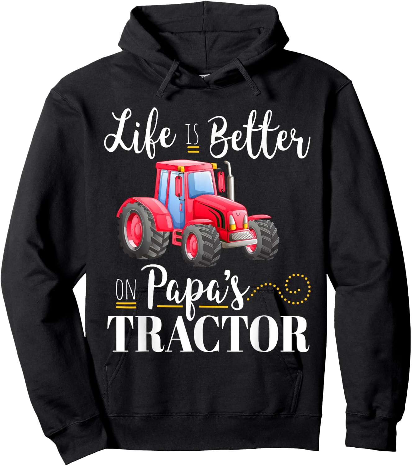 Life Is Better on Papa's Tractor Cool Red Farm Quote Gift Hoodie - Hoodie | Black