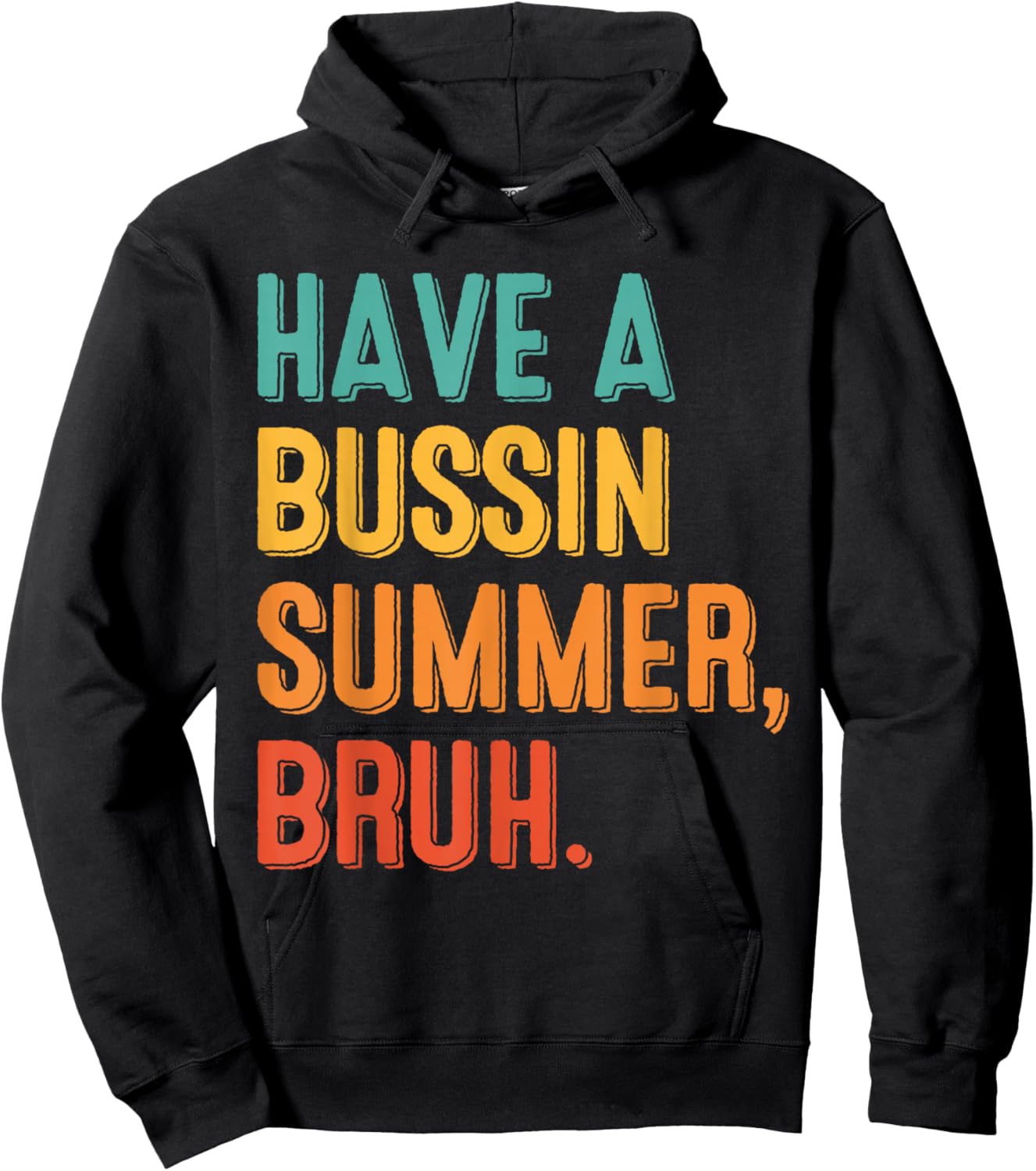 Have A Bussin Summer Bruh Last Day of School Kid Student Hoodie - Hoodie | Black