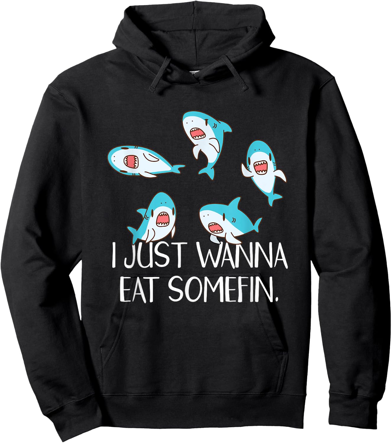 Funny Shark Quotes Eat Something Food Pun Cute Kawaii Shark Hoodie - Hoodie | Black