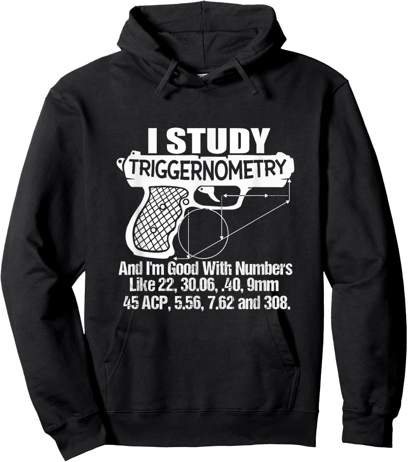 I Study Triggernometry Good with Numbers Gun Enthusiast Gift Hoodie - Hoodie | Black