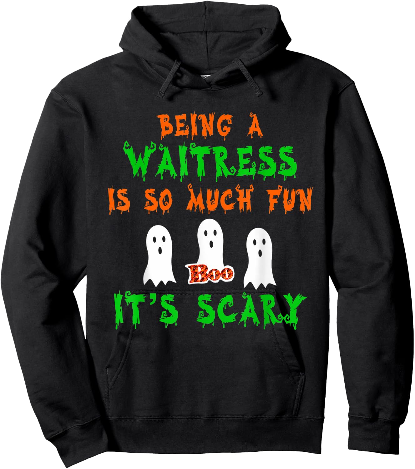 Being A Waitress Is So Much Fun It's Scary Halloween Design Hoodie - Hoodie | Black
