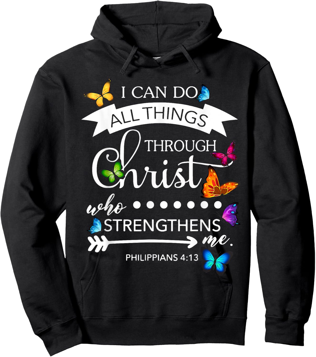 I Can Do All Things Through Christ Butterfly Art Religion Hoodie - Hoodie | Black