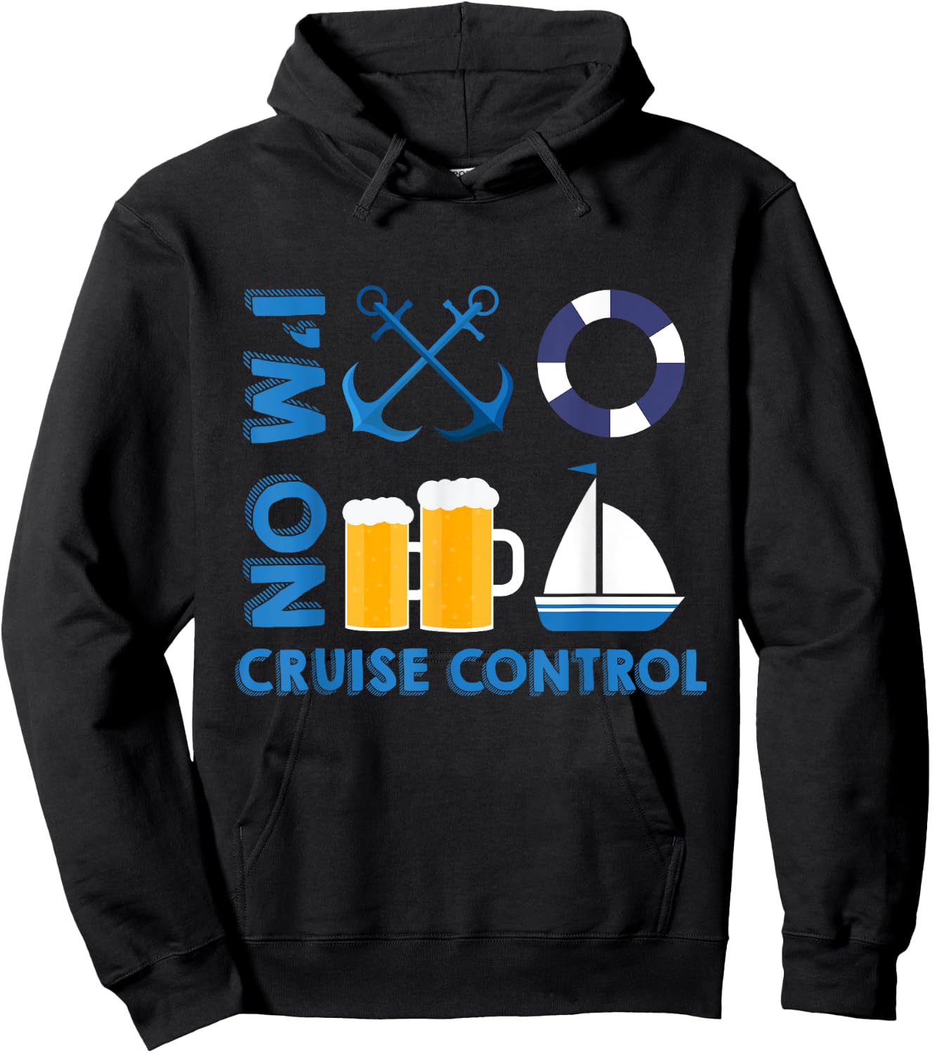 I'm On Cruise Control Exciting Cool Vacation Novelty Shirt Hoodie - Hoodie | Black