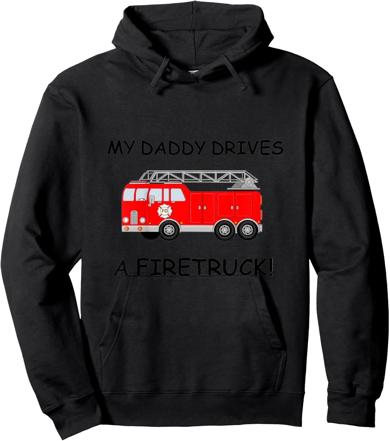 Kids My Daddy Drives A Fire Truck for Boys Girls Toddlers Hoodie - Hoodie | Black