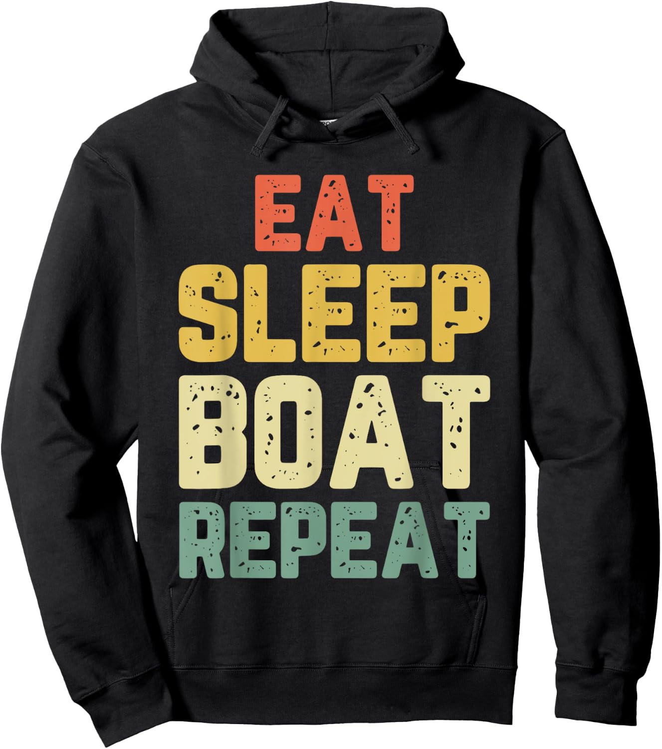 Eat Sleep Boat Repeat Fishing Boating Sailing Boater Vintage Hoodie - Hoodie | Black