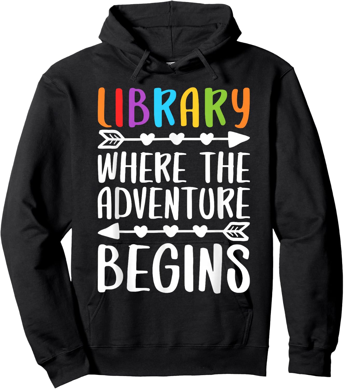 Library Where The Adventure Begins Shirt Literacy Lover Hoodie - Hoodie | Black