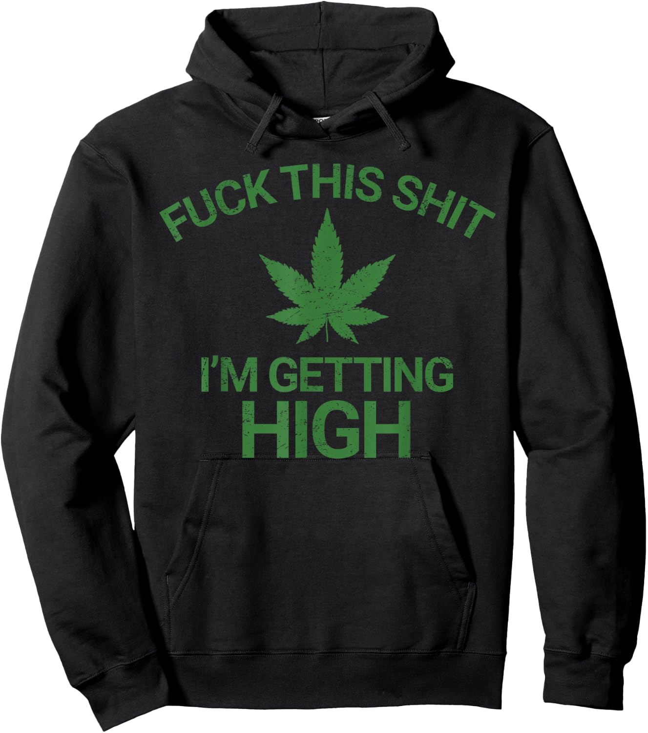 Marijuana Leaf Funny Getting High Grunge Hoodie - Hoodie | Black