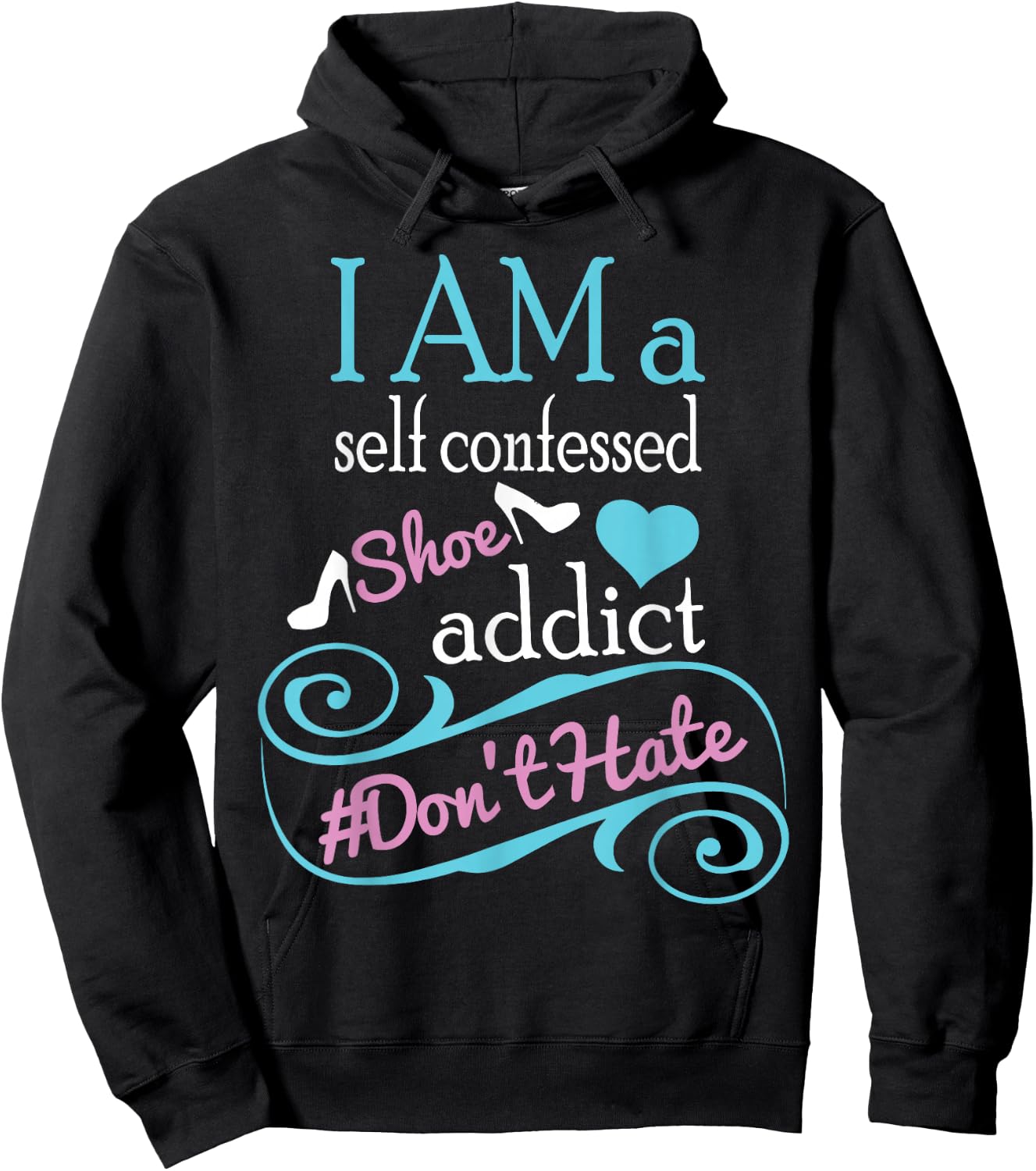 Self confessed shoe addict gift . Hoodie - Hoodie | Black