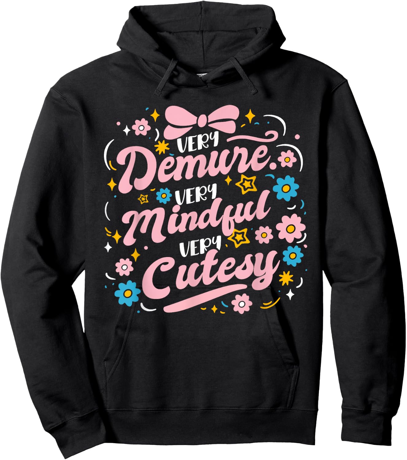 Funny Flower Very Demure Very Mindful Very Cutesy Hoodie - Hoodie | Black