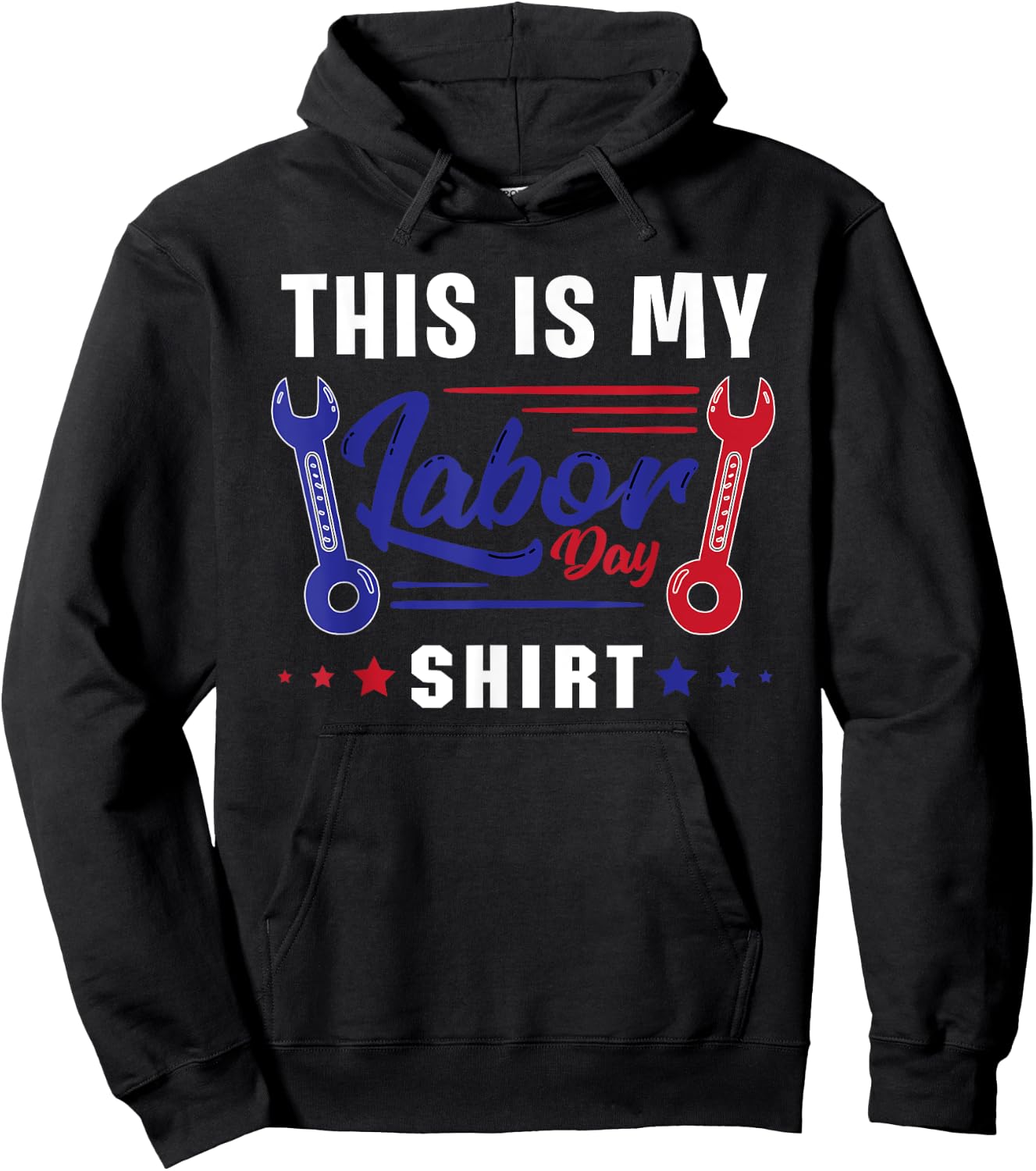 This Is My Labor Day Shirt Funny Labor Day Weekend Gift Hoodie - Hoodie | Black