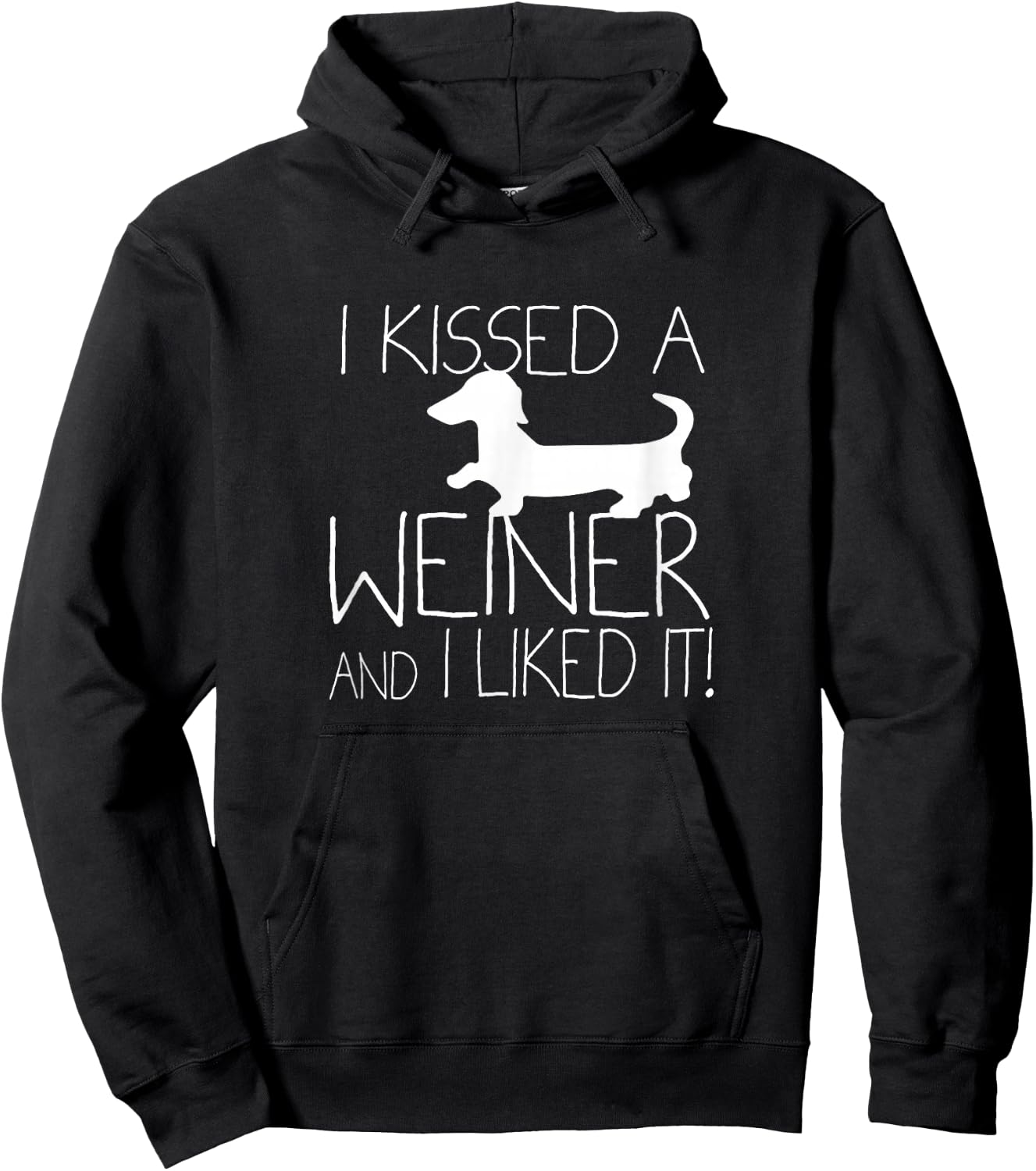 I Kissed A Weiner And I Liked It, Wiener Dog Dachshund Shirt Women Kids Hoodie - Hoodie | Black