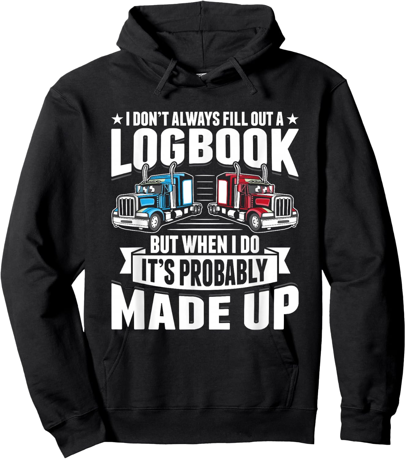 Funny Trucker Trucking Humor Tractor Trailer Truck Owner Hoodie - Hoodie | Black