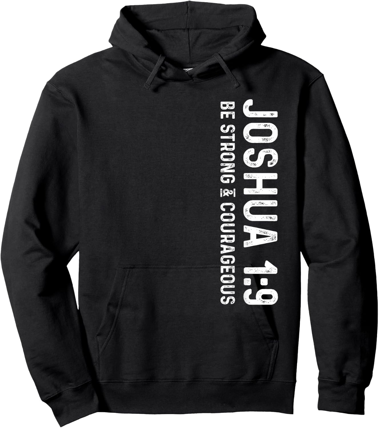 Be Strong & Courageous Joshua 1:9 Deluxe Christian Hoodie - Hoodie | Black