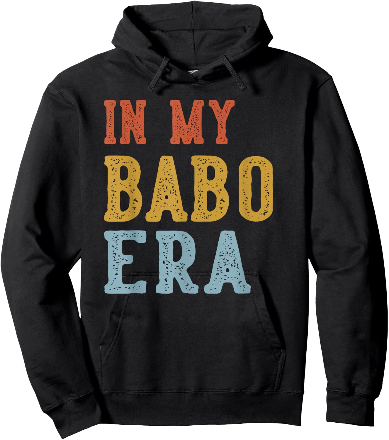 in My BABO Era Retro Funny Fathers Day Vintage Hoodie - Hoodie | Black