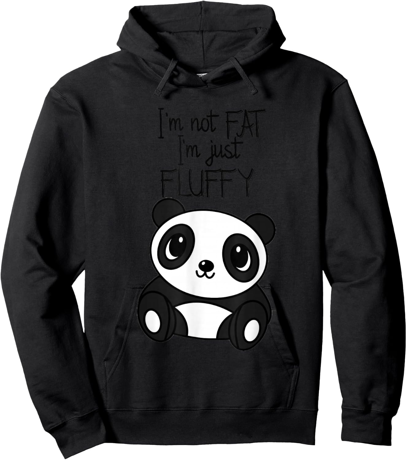 Im not fat im just Fluffy T Shirt Funny Panda Women Men Hoodie - Hoodie | Black