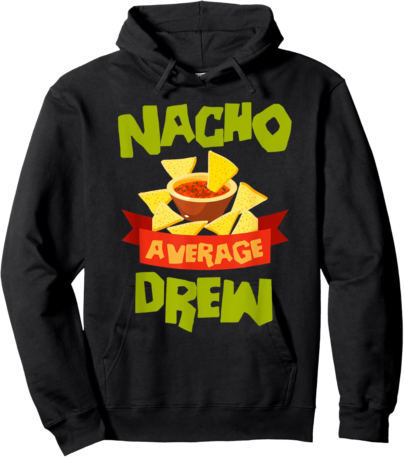 NACHO AVERAGE DREW Funny Birthday Personalized Name Gift Hoodie - Hoodie | Black