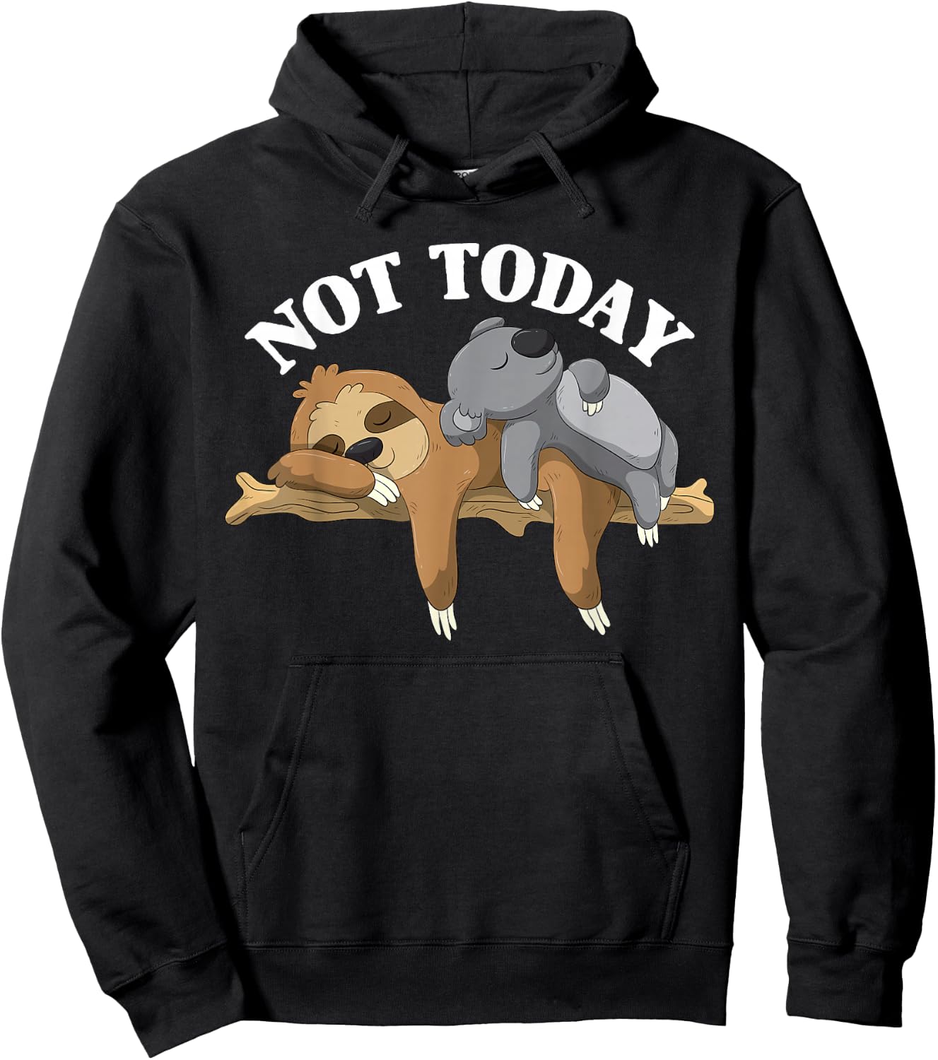 Not Today Lazy Sloth and Koala Pajama Funny Hoodie - Hoodie | Black