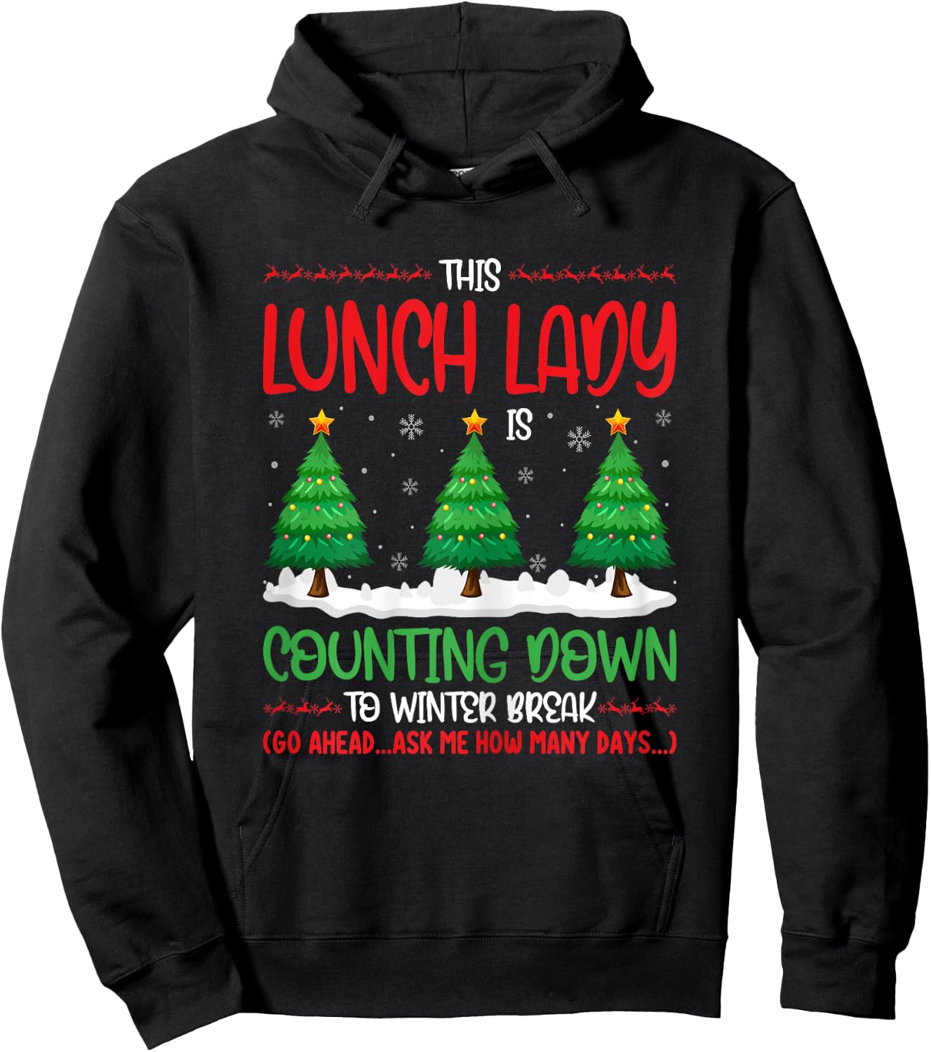 This Lunch Lady Is Counting Down To Winter Break Christmas Hoodie - Hoodie | Black