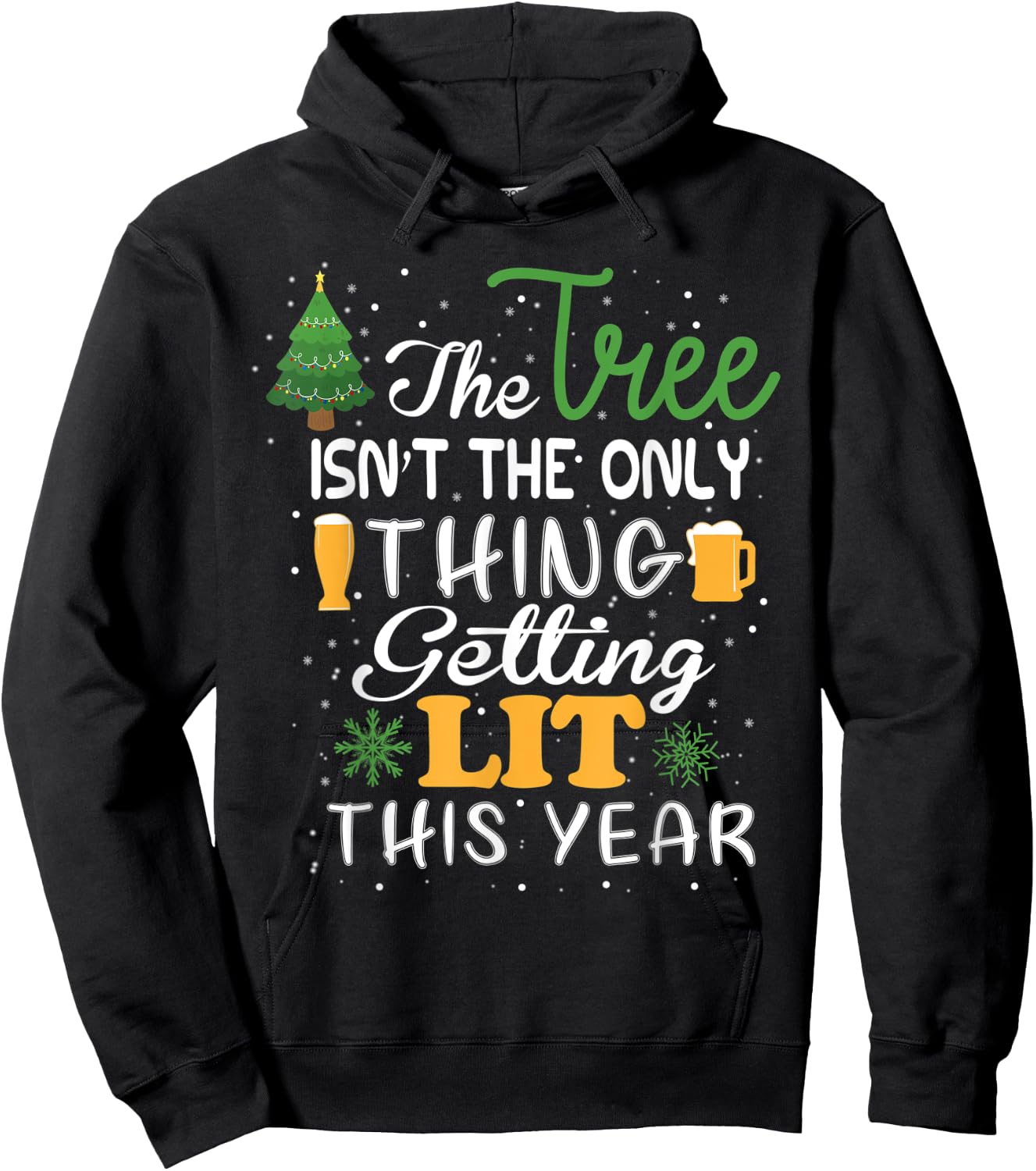 The Tree Isn't The Only Thing Getting Lit This Year Hoodie - Hoodie | Black