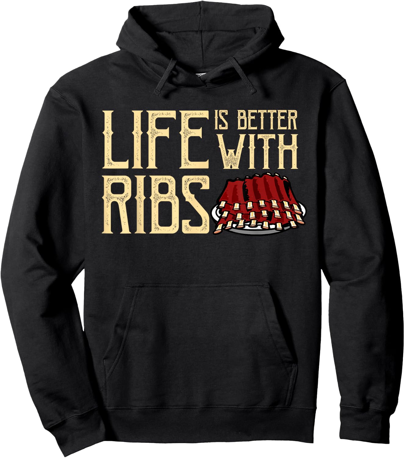 Life Is Better With Ribs - Foodie BBQ Baby Back Ribs Hoodie - Hoodie | Black