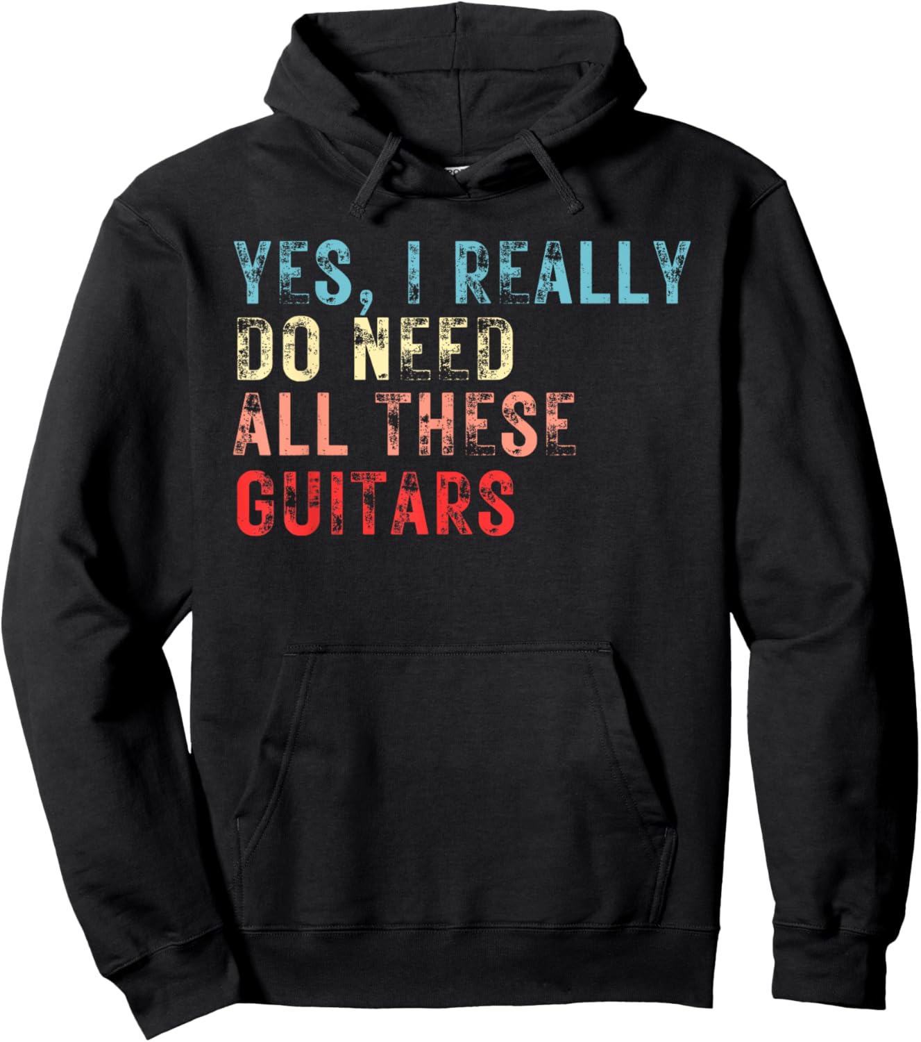 Yes I Really Do Need All These Guitars Guitar Player Band Hoodie - Hoodie | Black