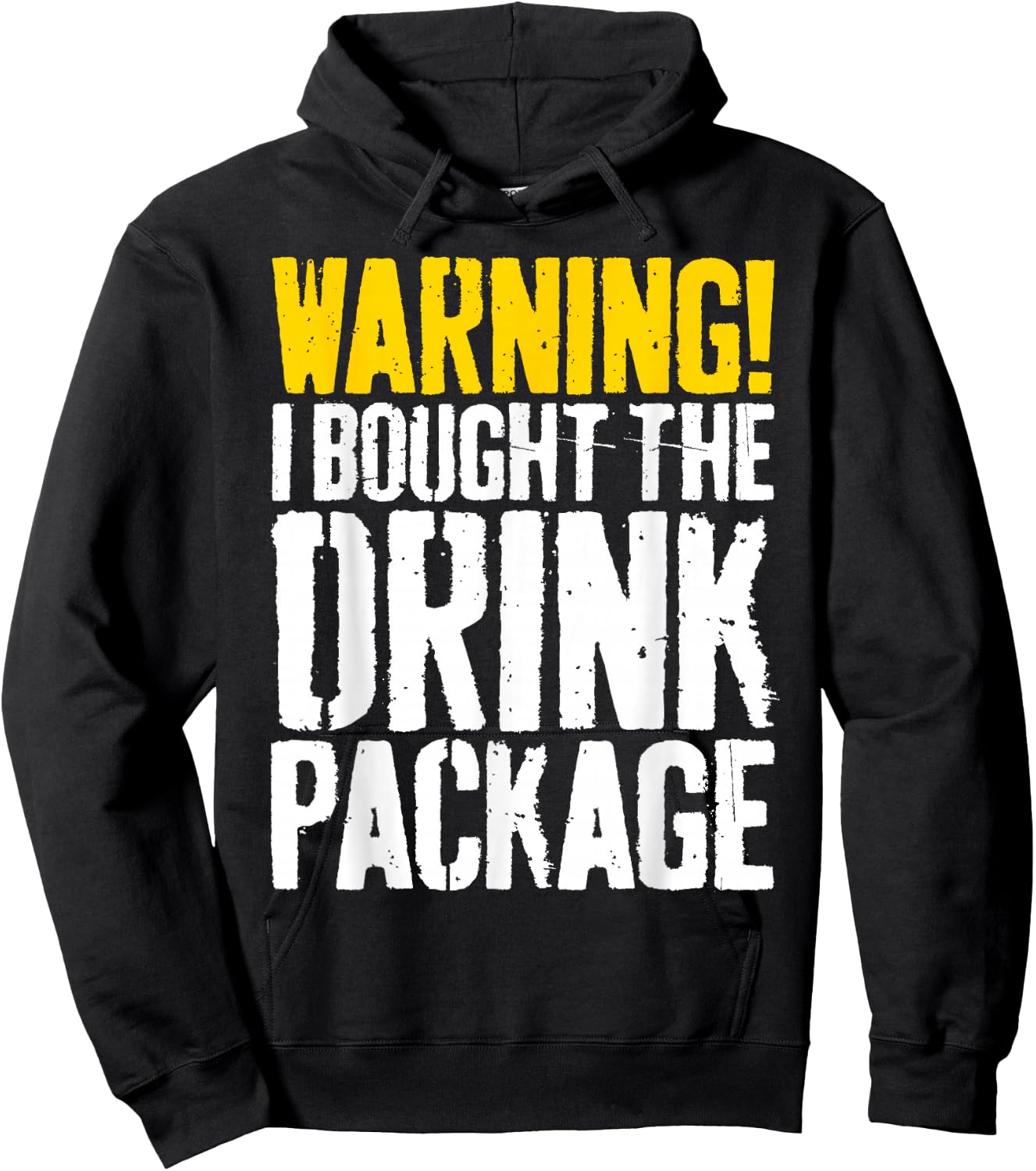 Warning I Bought The Drink Package Shirt Men Women Cruise Hoodie - Hoodie | Black