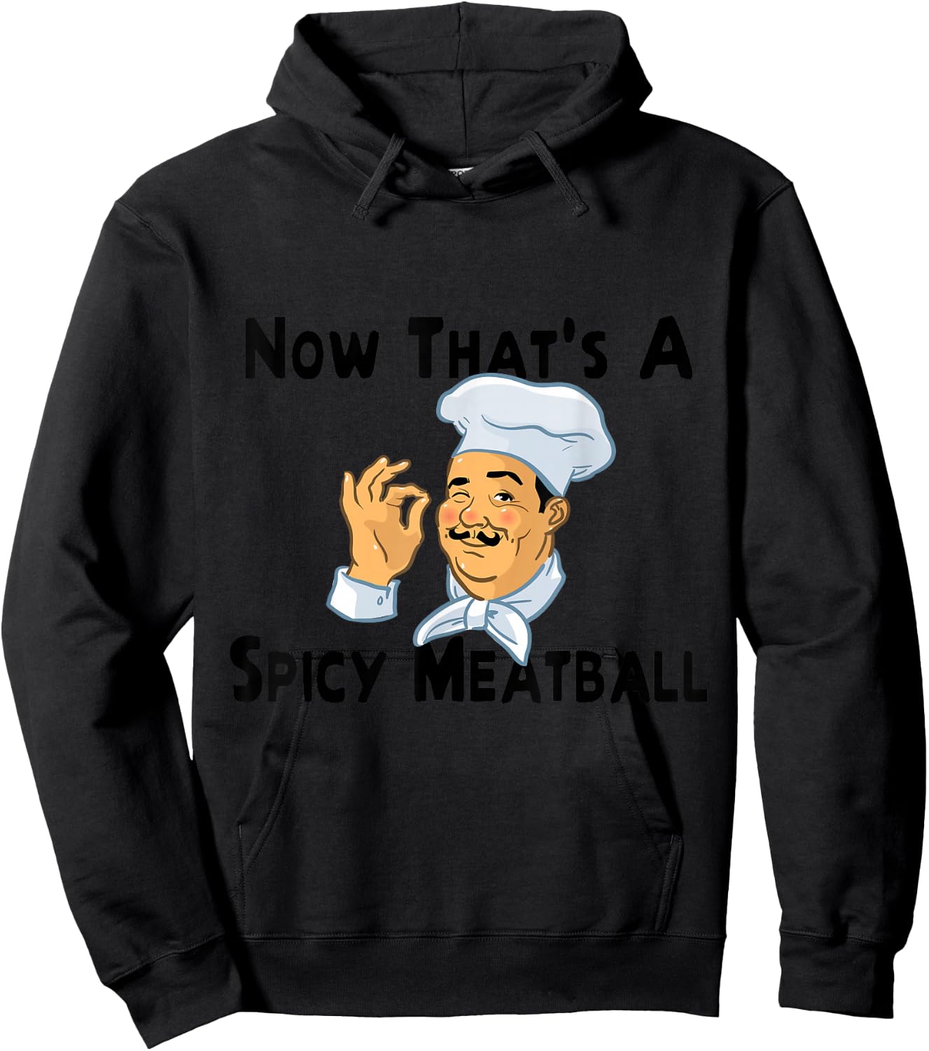A Spicy Meatball Italian Chef Hoodie - Hoodie | Black