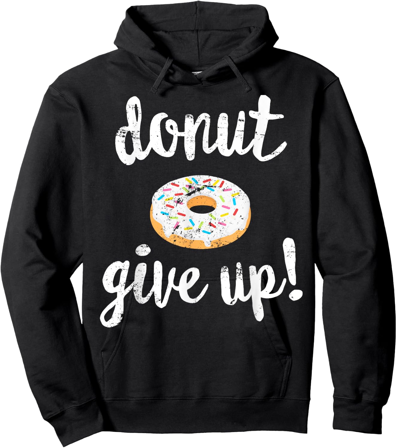 Donut Workout , Funny Doughnut Give Up Fitness Hoodie - Hoodie | Black