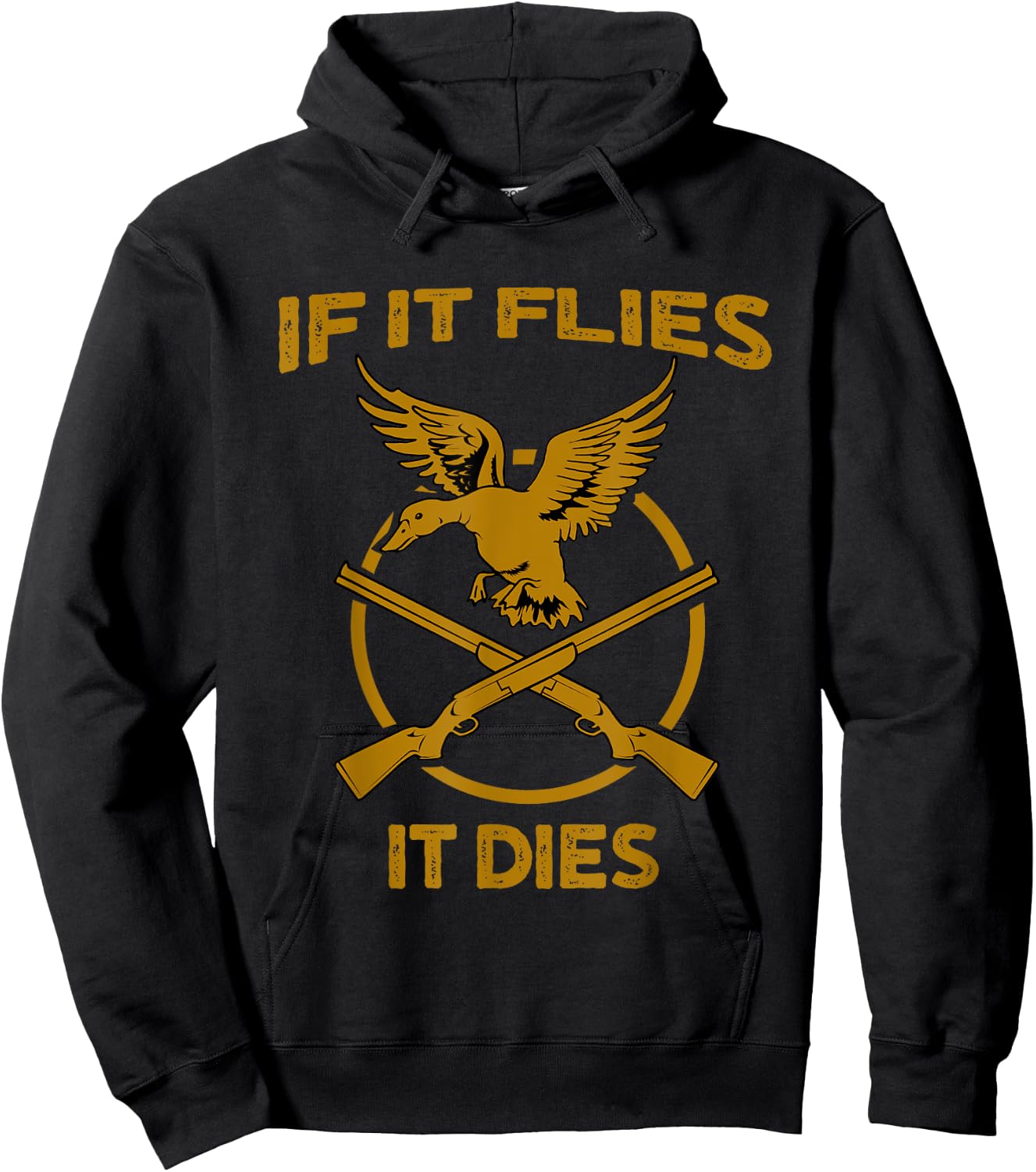 If It Flies It Dies Funny Duck Hunter Hoodie - Hoodie | Black
