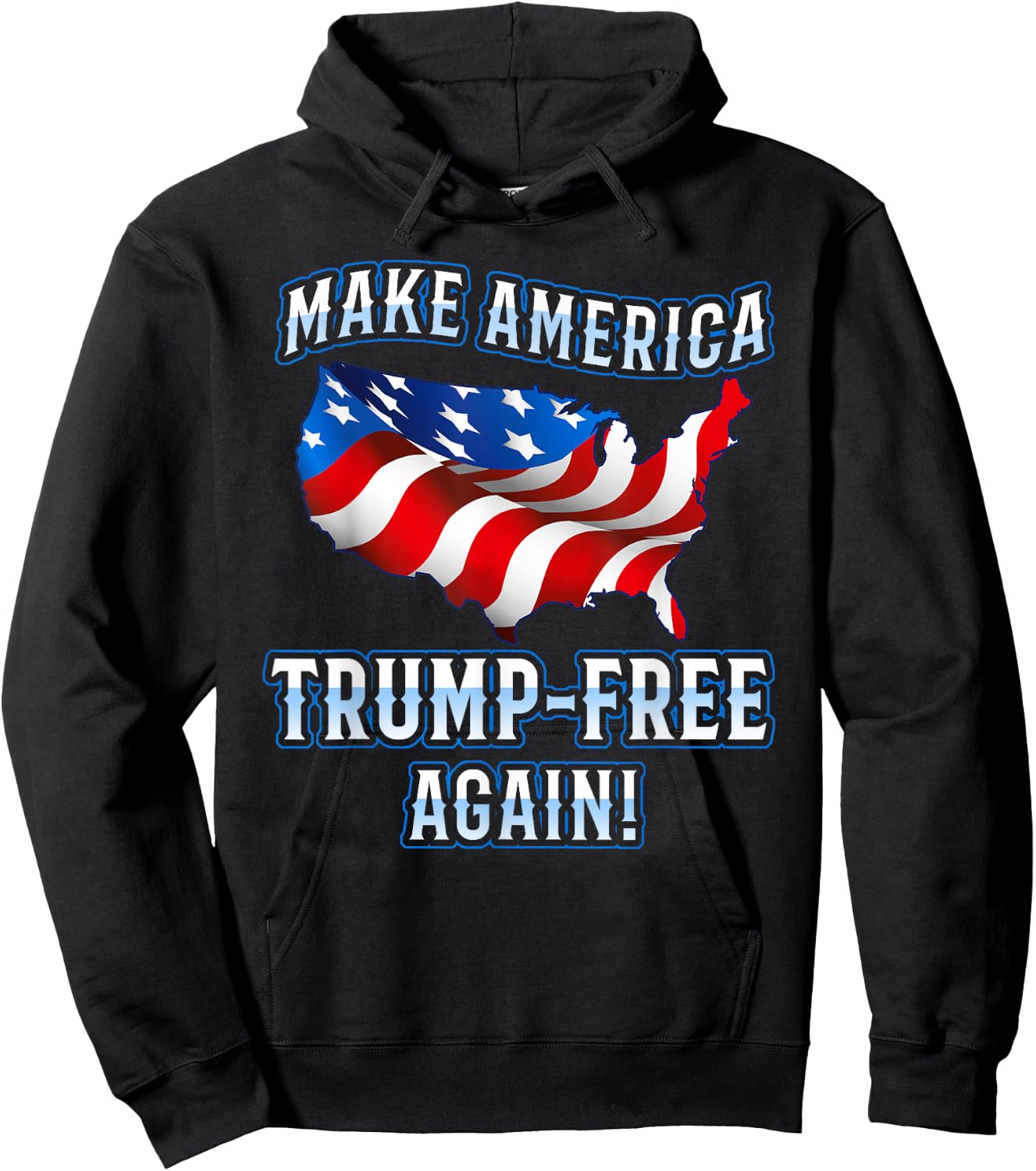 Make America Trump Free Again Democrat Gift Hoodie - Hoodie | Black