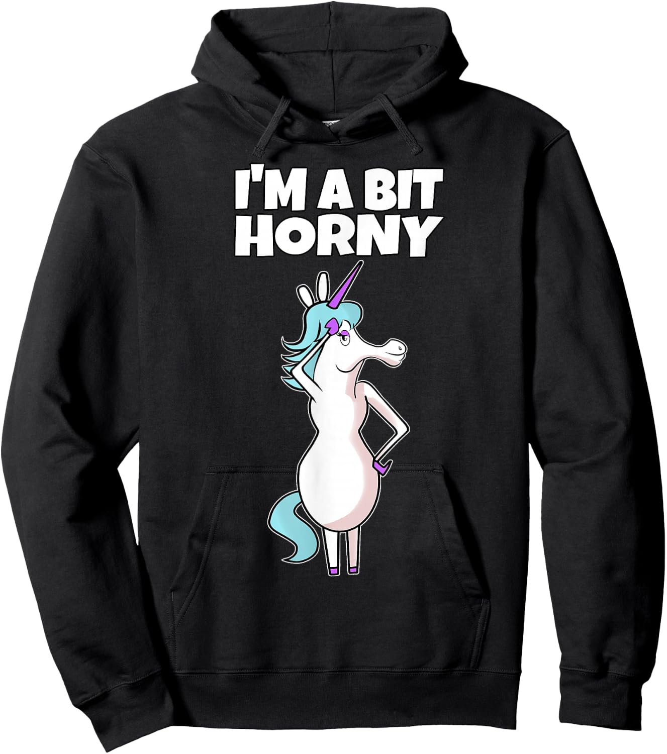 I'm A Bit Horny | Naughty Adult Humor Unicorn Hoodie - Hoodie | Black