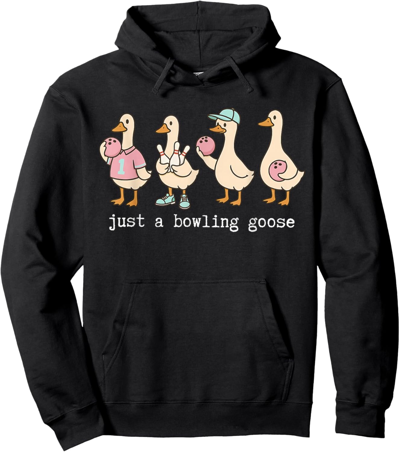 Funny Just A Bowling Goose Sport Lover Humor Bowling Mom Hoodie - Hoodie | Black