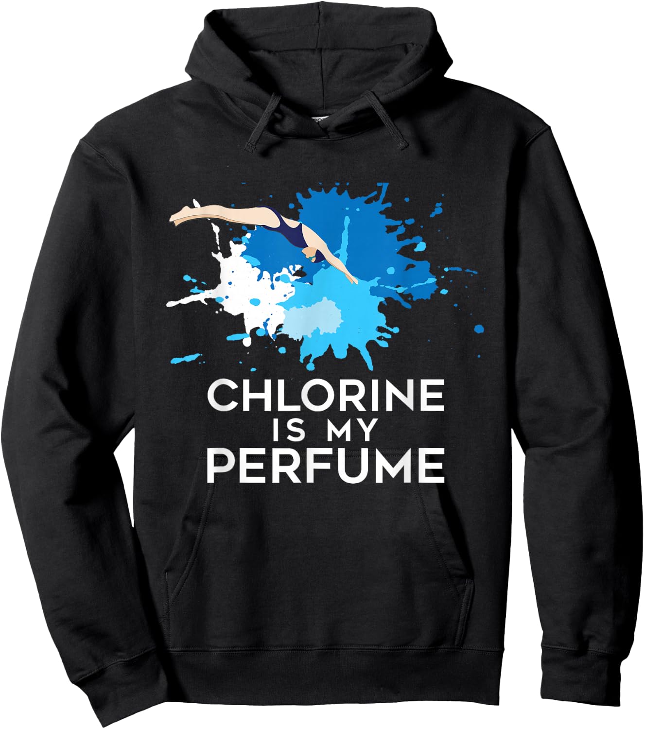 Chlorine Is My Perfume - Swimming & Swimmer Hoodie - Hoodie | Black