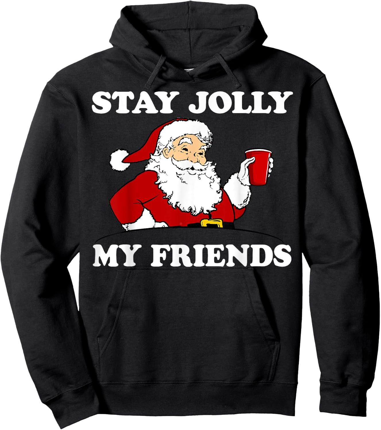 Santa Stay Jolly My Friends Christmas Hoodie - Hoodie | Black