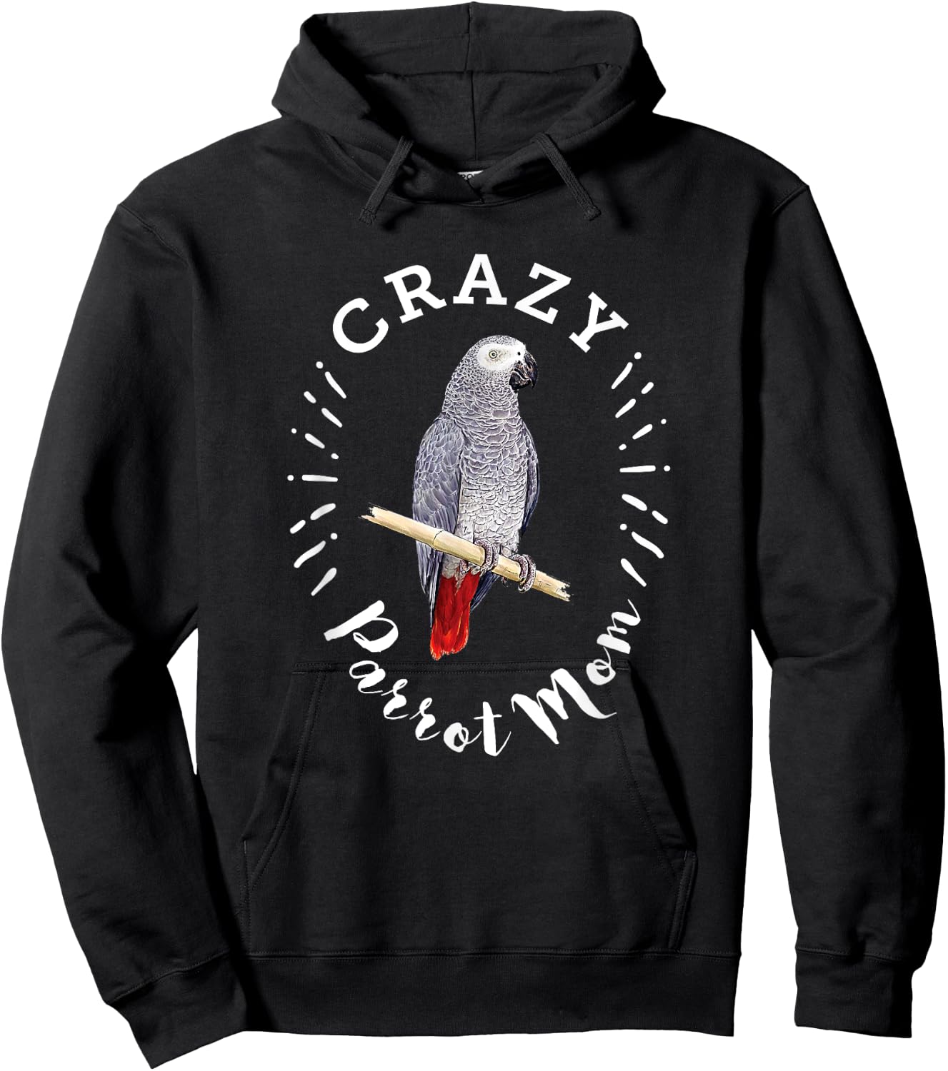 Crazy Parrot Mom Funny African Gray Parrot Hoodie - Hoodie | Black