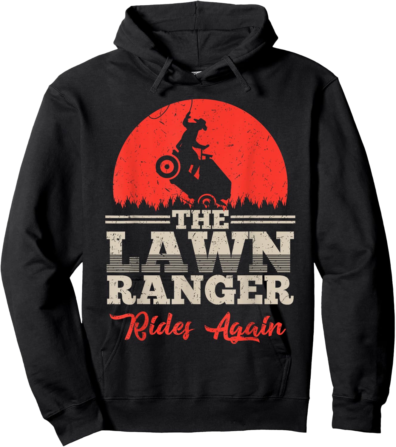 The Lawn Ranger Rides Again Shirt | Cute Lawn Caretaker Gift Hoodie - Hoodie | Black
