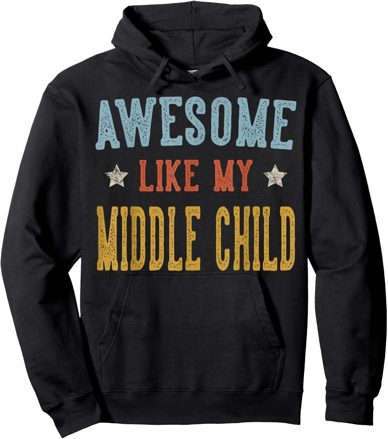 Awesome Like My Middle Child Retro Vintage Hoodie - Hoodie | Black