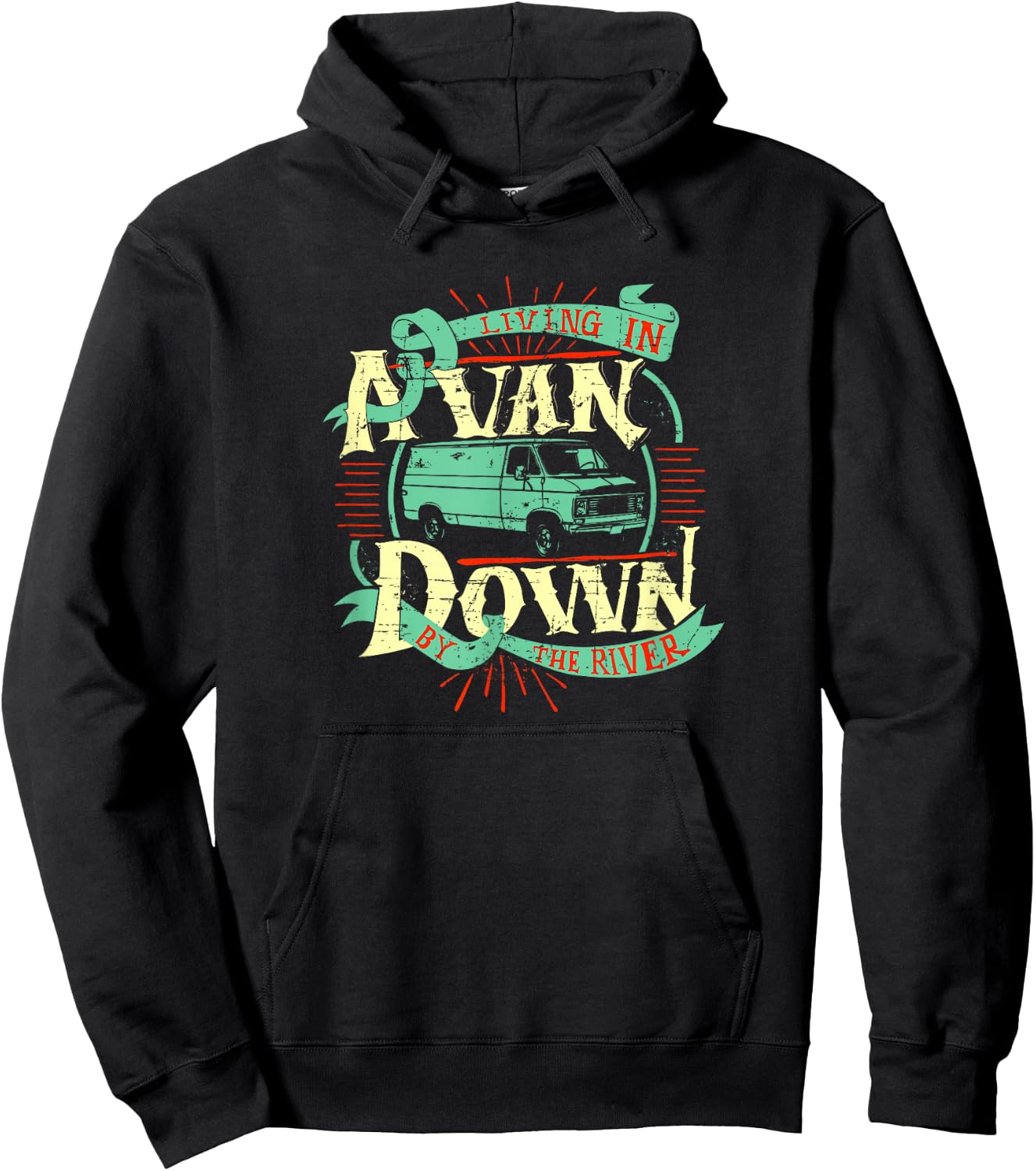 Living In A Van Down By The River Shirt - Van Life Hoodie - Hoodie | Black