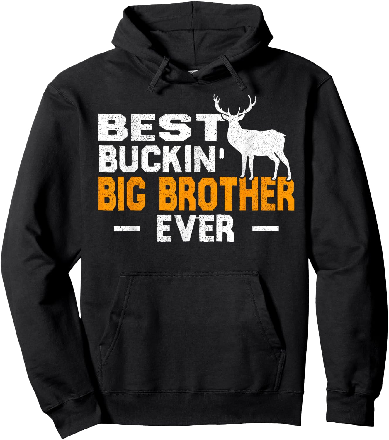 Best Buckin' Big Brother Ever Shirt Deer Hunting Fathers Day Hoodie - Hoodie | Black
