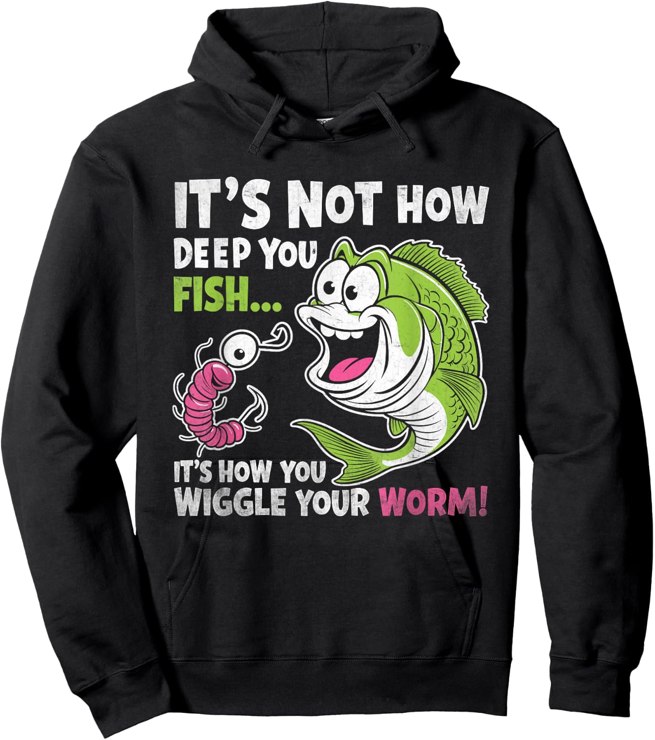 It's Not How Deep You Fish Wiggle Your Worm Funny Fisher Dad Hoodie - Hoodie | Black