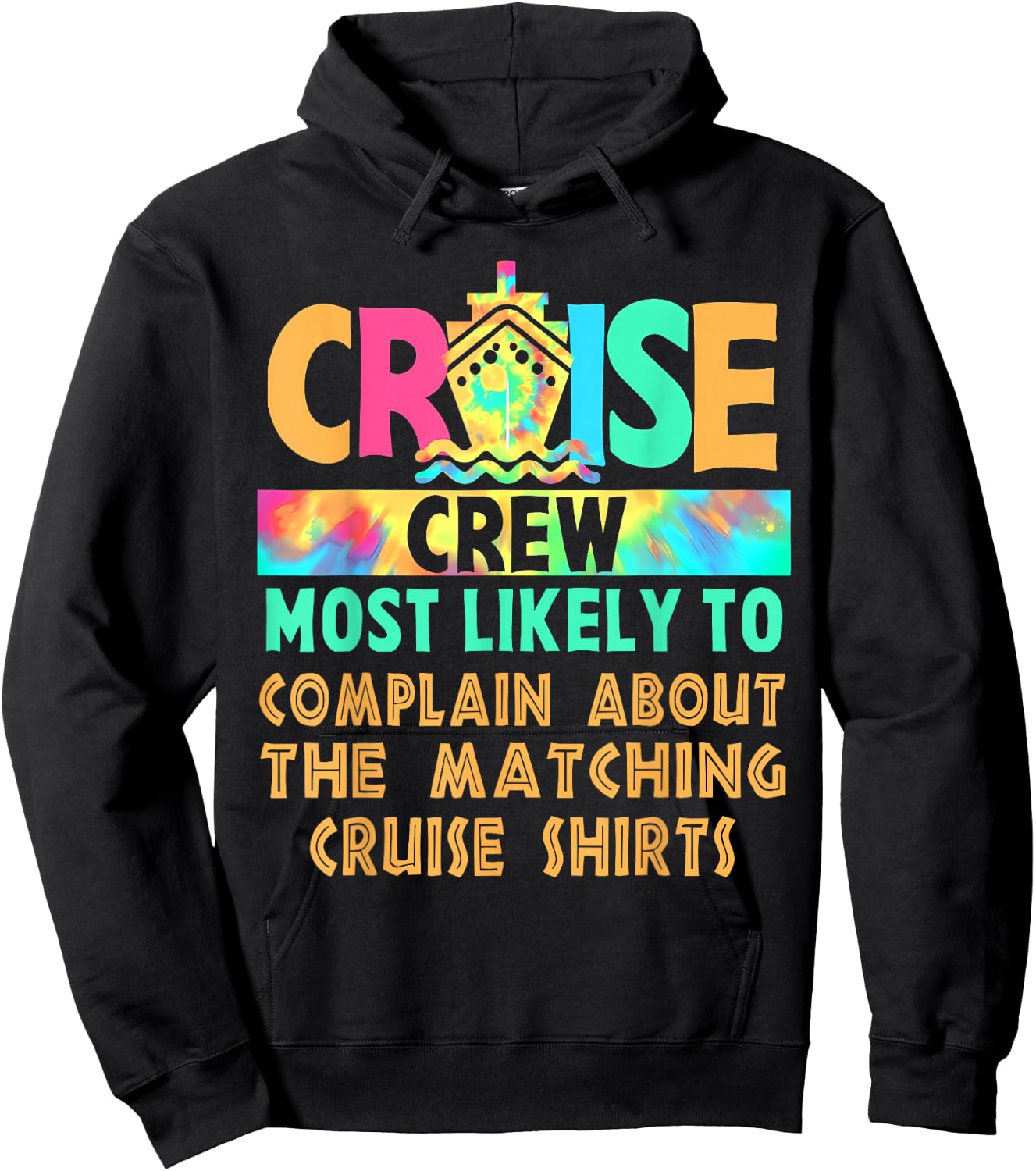 Cruise Crew Most Likely to Complain About Matching Cruise Hoodie - Hoodie | Black