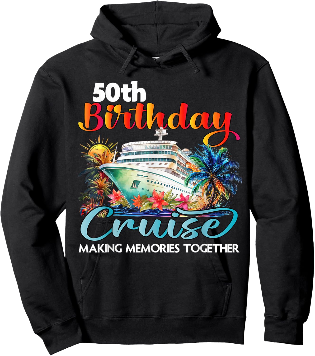 50th Birthday Cruise 2026 Family Cruise Vacation Birthday Hoodie - Hoodie | Black