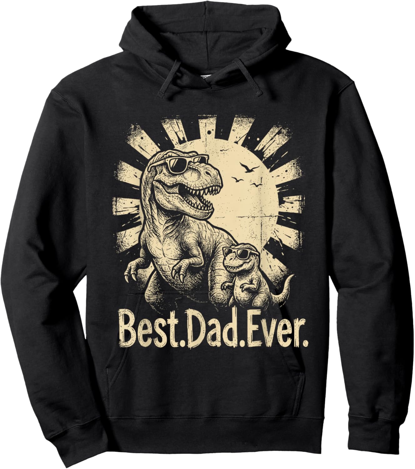 Best-Dad-Ever Father's Day Dinosaur Dad T-Rex Daddysaurus Hoodie - Hoodie | Black