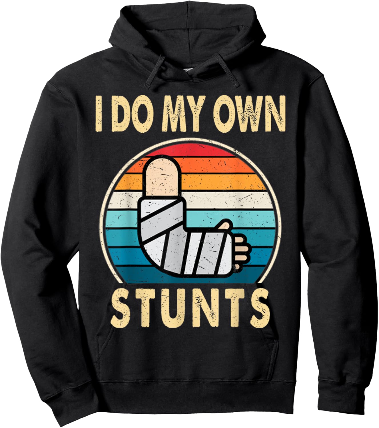 I Do My Own Stunts Broken Arm Injury Get Well Soon Gift Hoodie - Hoodie | Black